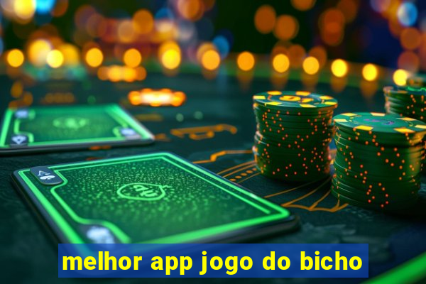 melhor app jogo do bicho